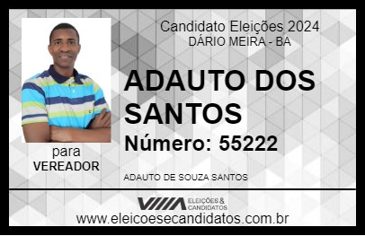 Candidato ADAUTO DOS SANTOS 2024 - DÁRIO MEIRA - Eleições