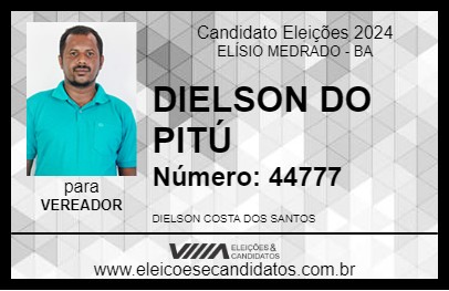 Candidato DIELSON DO PITÚ 2024 - ELÍSIO MEDRADO - Eleições