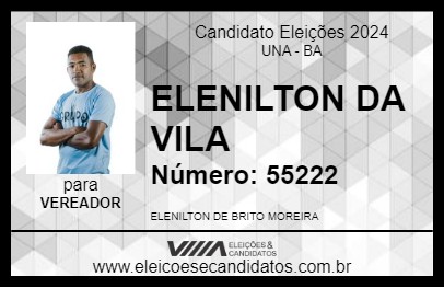 Candidato ELENILTON DA VILA 2024 - UNA - Eleições