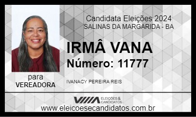 Candidato IRMÂ VANA 2024 - SALINAS DA MARGARIDA - Eleições