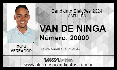 Candidato VAN DE NINGA 2024 - CATU - Eleições