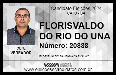 Candidato FLORISVALDO DO RIO DO UNA 2024 - CATU - Eleições