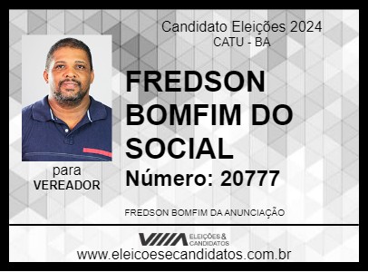 Candidato FREDSON BOMFIM DO SOCIAL 2024 - CATU - Eleições