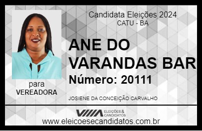 Candidato ANE DO VARANDAS BAR 2024 - CATU - Eleições