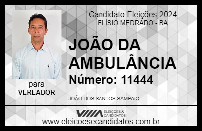 Candidato JOÃO DA AMBULÂNCIA 2024 - ELÍSIO MEDRADO - Eleições