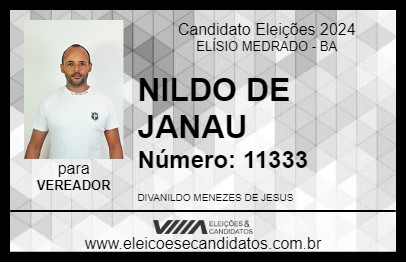 Candidato NILDO DE JANAU 2024 - ELÍSIO MEDRADO - Eleições