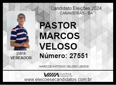 Candidato PASTOR MARCOS VELOSO 2024 - CANAVIEIRAS - Eleições