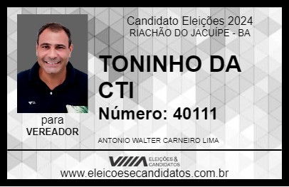 Candidato TONINHO DA CTI 2024 - RIACHÃO DO JACUÍPE - Eleições