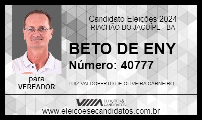 Candidato BETO DE ENY 2024 - RIACHÃO DO JACUÍPE - Eleições