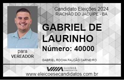 Candidato GABRIEL DE LAURINHO 2024 - RIACHÃO DO JACUÍPE - Eleições