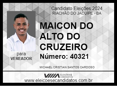 Candidato MAICON DO ALTO DO CRUZEIRO 2024 - RIACHÃO DO JACUÍPE - Eleições