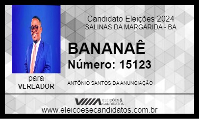 Candidato BANANAÊ 2024 - SALINAS DA MARGARIDA - Eleições