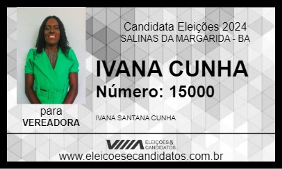 Candidato IVANA CUNHA 2024 - SALINAS DA MARGARIDA - Eleições