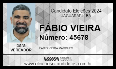 Candidato FÁBIO VIEIRA 2024 - JAGUARARI - Eleições