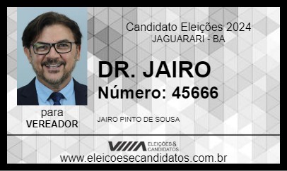 Candidato DR. JAIRO 2024 - JAGUARARI - Eleições