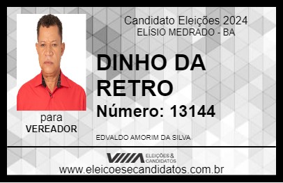 Candidato DINHO DA RETRO 2024 - ELÍSIO MEDRADO - Eleições