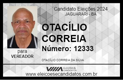 Candidato OTACÍLIO CORREIA 2024 - JAGUARARI - Eleições