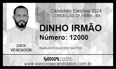 Candidato DINHO IRMÃO 2024 - CONCEIÇÃO DA FEIRA - Eleições