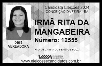 Candidato IRMÃ RITA DA MANGABEIRA 2024 - CONCEIÇÃO DA FEIRA - Eleições