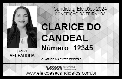 Candidato CLARICE DO CANDEAL 2024 - CONCEIÇÃO DA FEIRA - Eleições