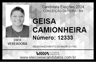 Candidato GEISA CAMIONHEIRA 2024 - CONCEIÇÃO DA FEIRA - Eleições