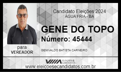 Candidato GENE DO TOPO 2024 - ÁGUA FRIA - Eleições