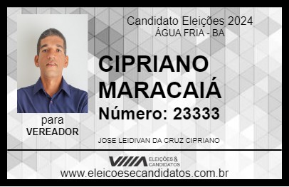 Candidato CIPRIANO MARACAIÁ 2024 - ÁGUA FRIA - Eleições