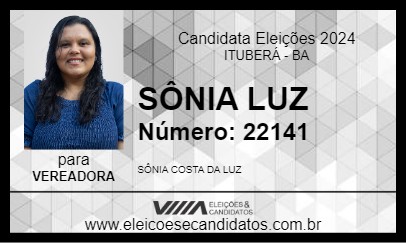 Candidato SÔNIA LUZ 2024 - ITUBERÁ - Eleições