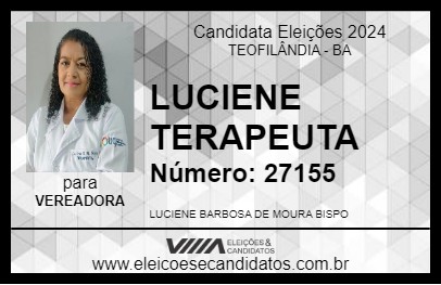 Candidato LUCIENE TERAPEUTA 2024 - TEOFILÂNDIA - Eleições