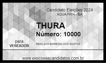 Candidato THURA 2024 - ÁGUA FRIA - Eleições