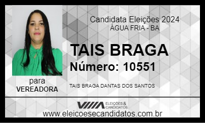 Candidato TAIS BRAGA 2024 - ÁGUA FRIA - Eleições