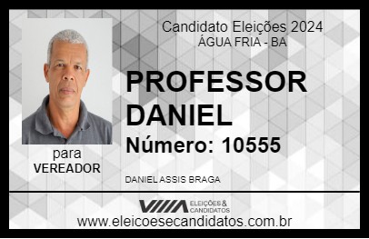 Candidato PROFESSOR DANIEL 2024 - ÁGUA FRIA - Eleições