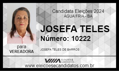 Candidato JOSEFA TELES 2024 - ÁGUA FRIA - Eleições