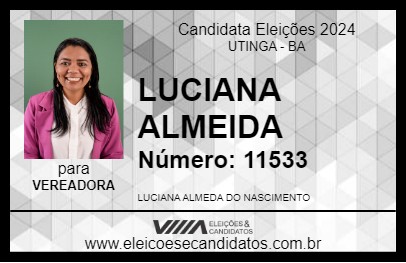 Candidato LUCIANA ALMEIDA 2024 - UTINGA - Eleições