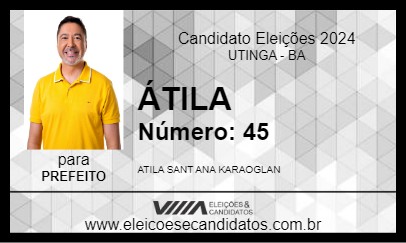 Candidato ÁTILA 2024 - UTINGA - Eleições