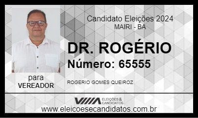 Candidato DR. ROGÉRIO 2024 - MAIRI - Eleições