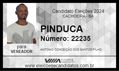 Candidato PINDUCA 2024 - CACHOEIRA - Eleições