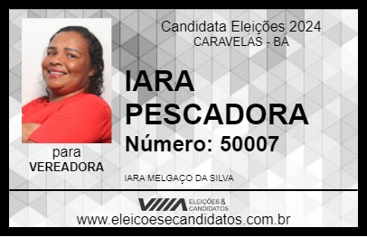 Candidato IARA PESCADORA 2024 - CARAVELAS - Eleições