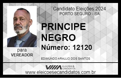 Candidato PRINCIPE NEGRO 2024 - PORTO SEGURO - Eleições