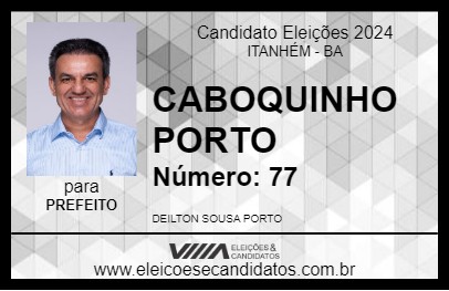 Candidato CABOQUINHO PORTO 2024 - ITANHÉM - Eleições