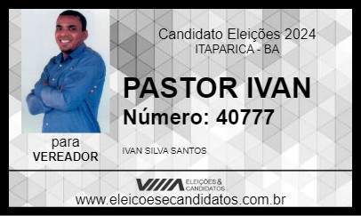 Candidato PASTOR IVAN 2024 - ITAPARICA - Eleições