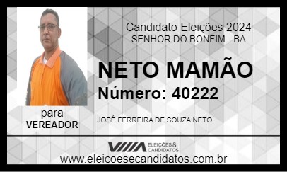 Candidato NETO MAMÃO 2024 - SENHOR DO BONFIM - Eleições