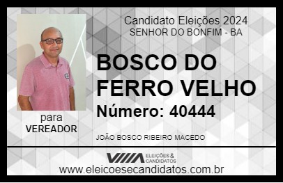 Candidato BOSCO DO FERRO VELHO 2024 - SENHOR DO BONFIM - Eleições