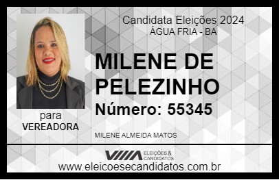 Candidato MILENE DE PELEZINHO 2024 - ÁGUA FRIA - Eleições