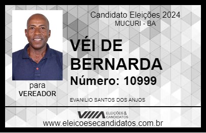 Candidato VÉI DE BERNARDA 2024 - MUCURI - Eleições