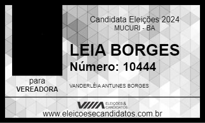 Candidato LEIA BORGES 2024 - MUCURI - Eleições