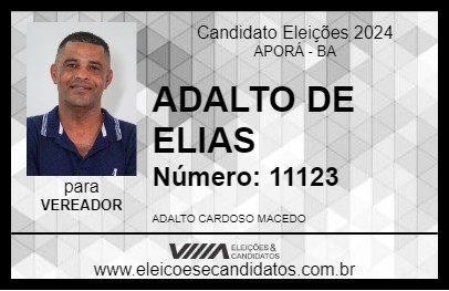 Candidato ADALTO DE ELIAS 2024 - APORÁ - Eleições