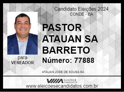 Candidato PASTOR ATAUAN SA BARRETO 2024 - CONDE - Eleições