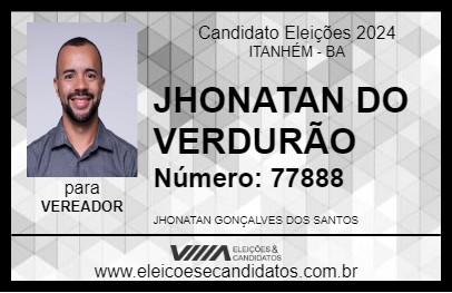 Candidato JHONATAN DO VERDURÃO 2024 - ITANHÉM - Eleições