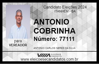 Candidato ANTONIO COBRINHA 2024 - ITANHÉM - Eleições